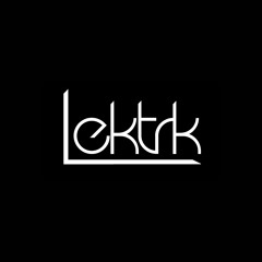 LEKTRK Debut Album Preview