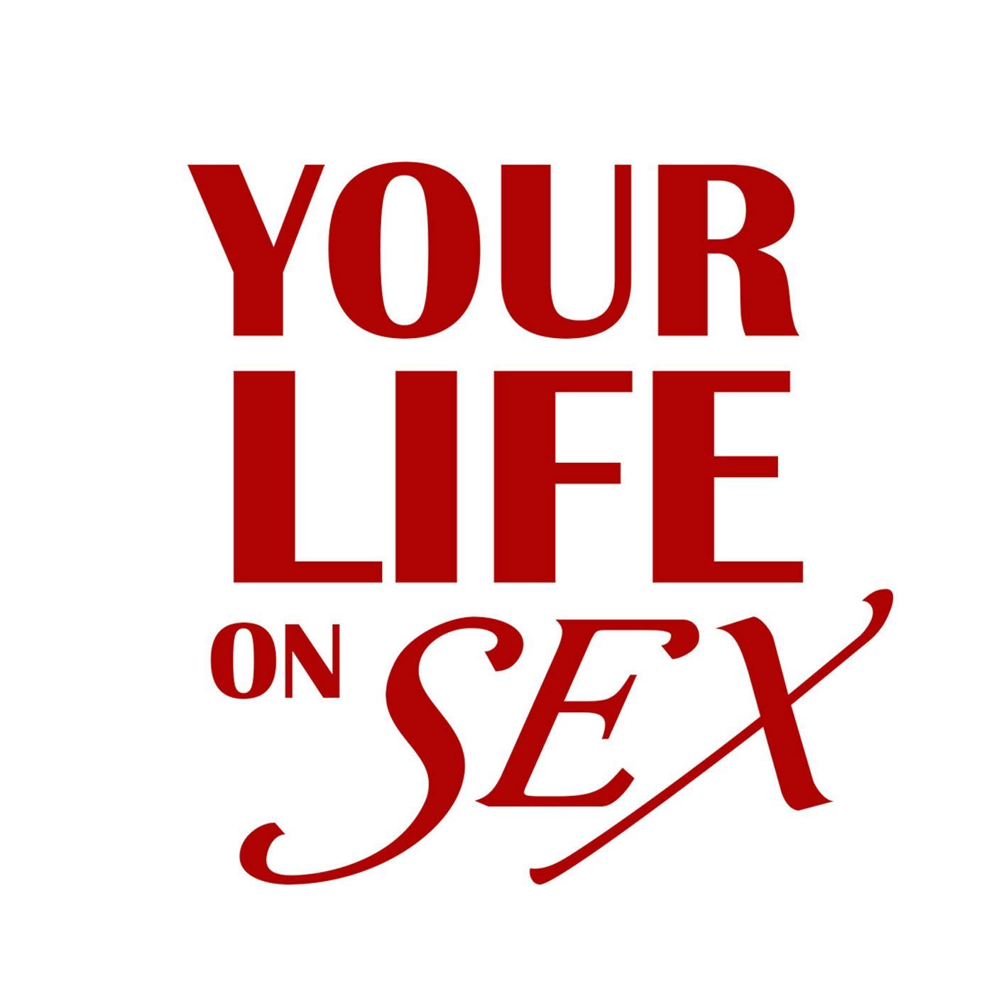 Introducing Your Life On Sex