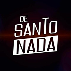 DE SANTO NADA