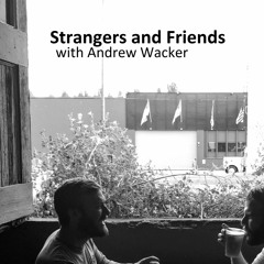 Strangers and Friends