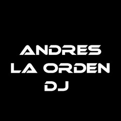 Andres La Orden DJ