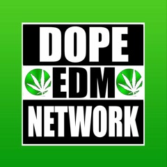 Dope EDM Network