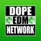Dope EDM Network