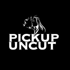 Pickup Uncut
