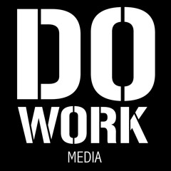 Do Work Media