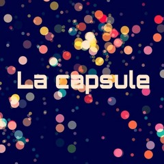 La Capsule