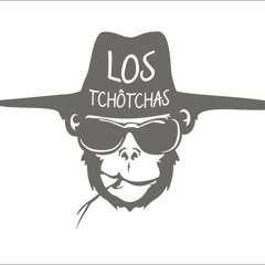 Los Tchôtchas