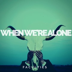 When We're Alone