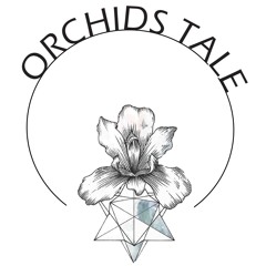 ORCHIDS TALE