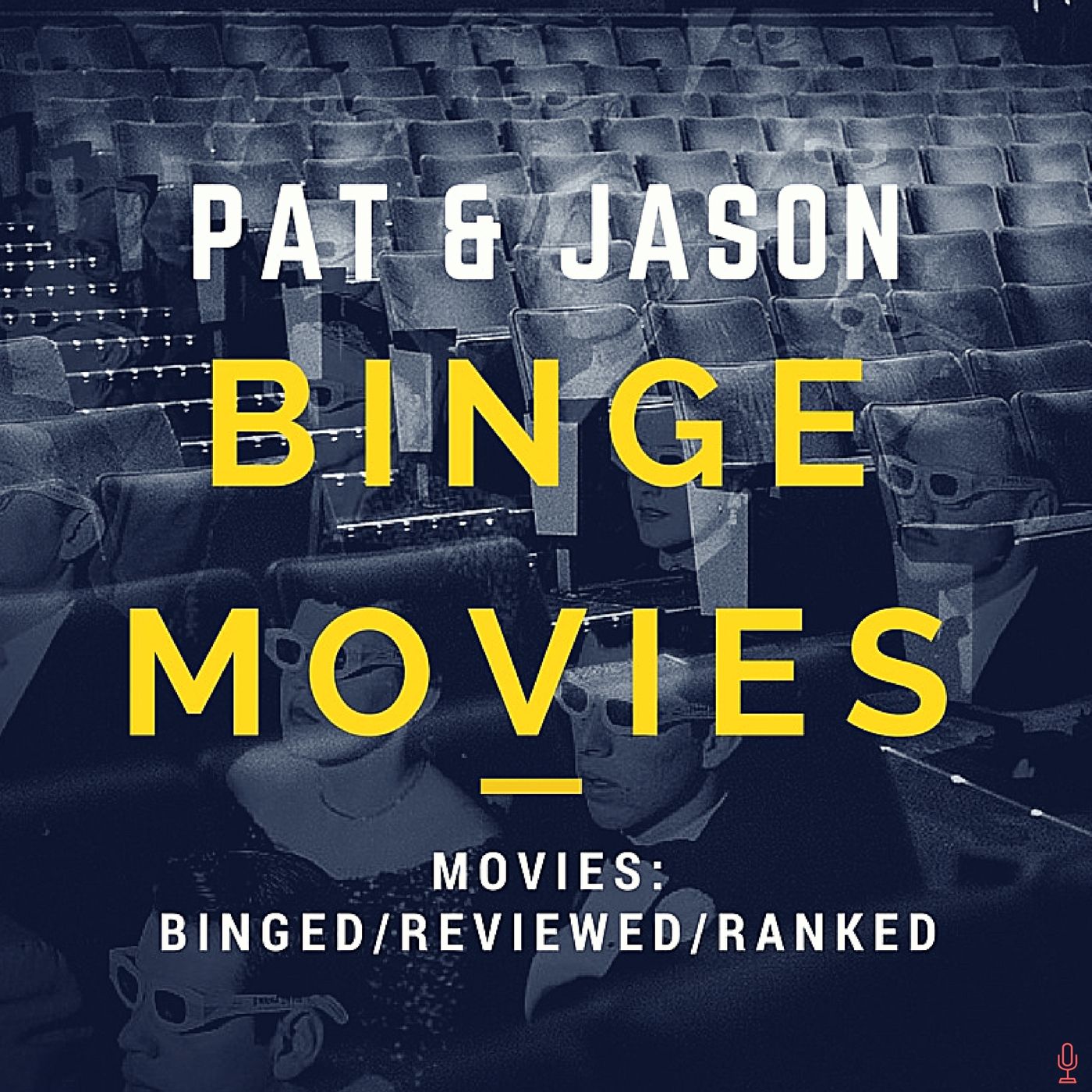 Pat & Jason Binge Movies | Movie Discussions, Reviews, and Rankings
