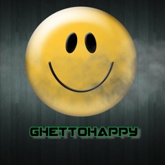 GHETTOHAPPY