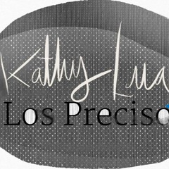 Kathy Lua y Los Precisos