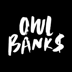 OWL BANK$