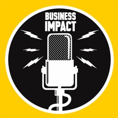 Business Impact Podcast