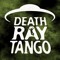 Death Ray Tango