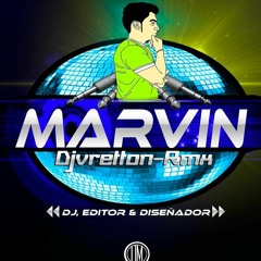 Marvin Djvretton-Rmx El Gerente De La Musica