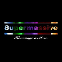 Supermassive: Muse
