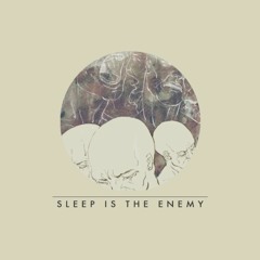 Sleep Is The Enemy PH