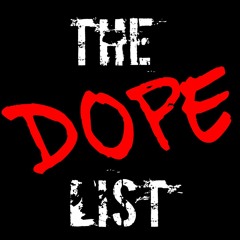 The Dope List: Real Hip Hop