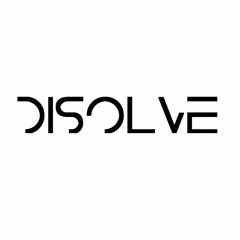 DISOLVE
