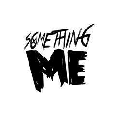 Something Me