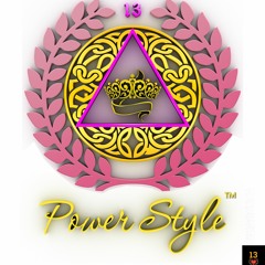 PowerStyle13...The Positive Frequency Influencer™