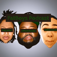 FatBoys Podcast