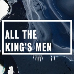 All the King's Men