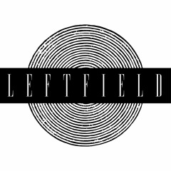 LEFTFIELD (Reason & DOC LVLY)