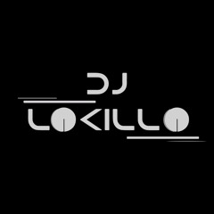 DJLOKILLO507
