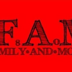 F.A.M (Family and Money)