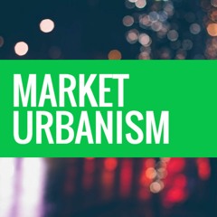 Market Urbanism Podcast