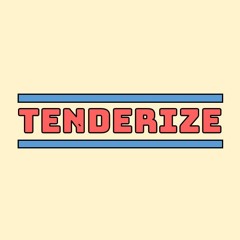 Tenderize