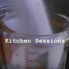 Kitchen Sessions
