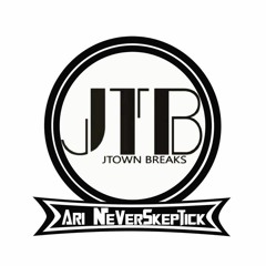 Ari NeverSkeptick [ J-Town Breaks ]