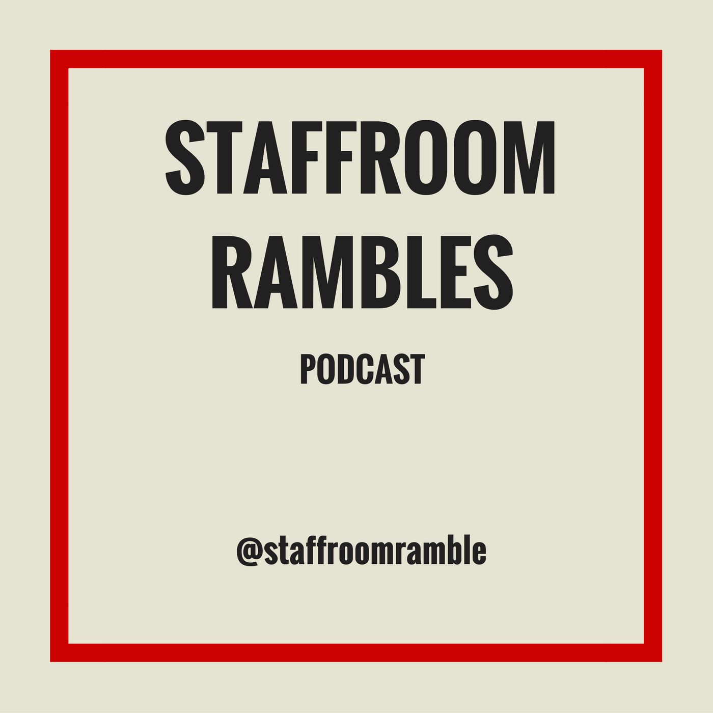 Staffroom Rambles