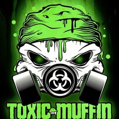 Toxic Muffin
