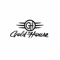 GOLD HOUSE