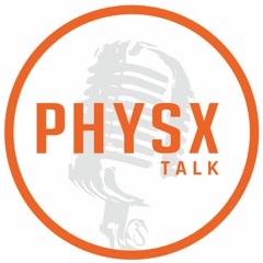 Physx Talk