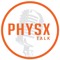 Physx Talk