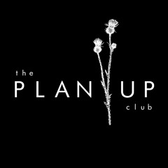 the PLAN UP club