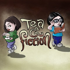 Tea & Fiction