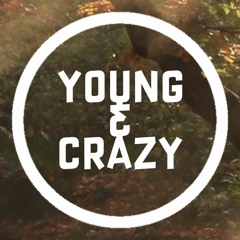 Young & Crazy