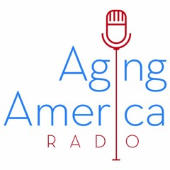 Aging America Radio