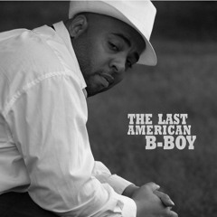 THE LAST AMERICAN B-BOY