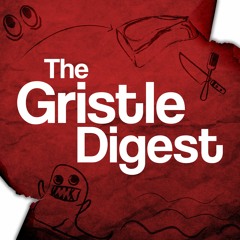 The Gristle Digest