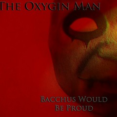 The Oxygin Man