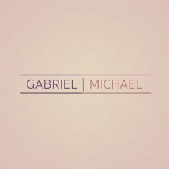 Gabriel | Michael