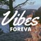 ForevaVibes