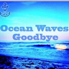 Ocean Waves Goodbye
